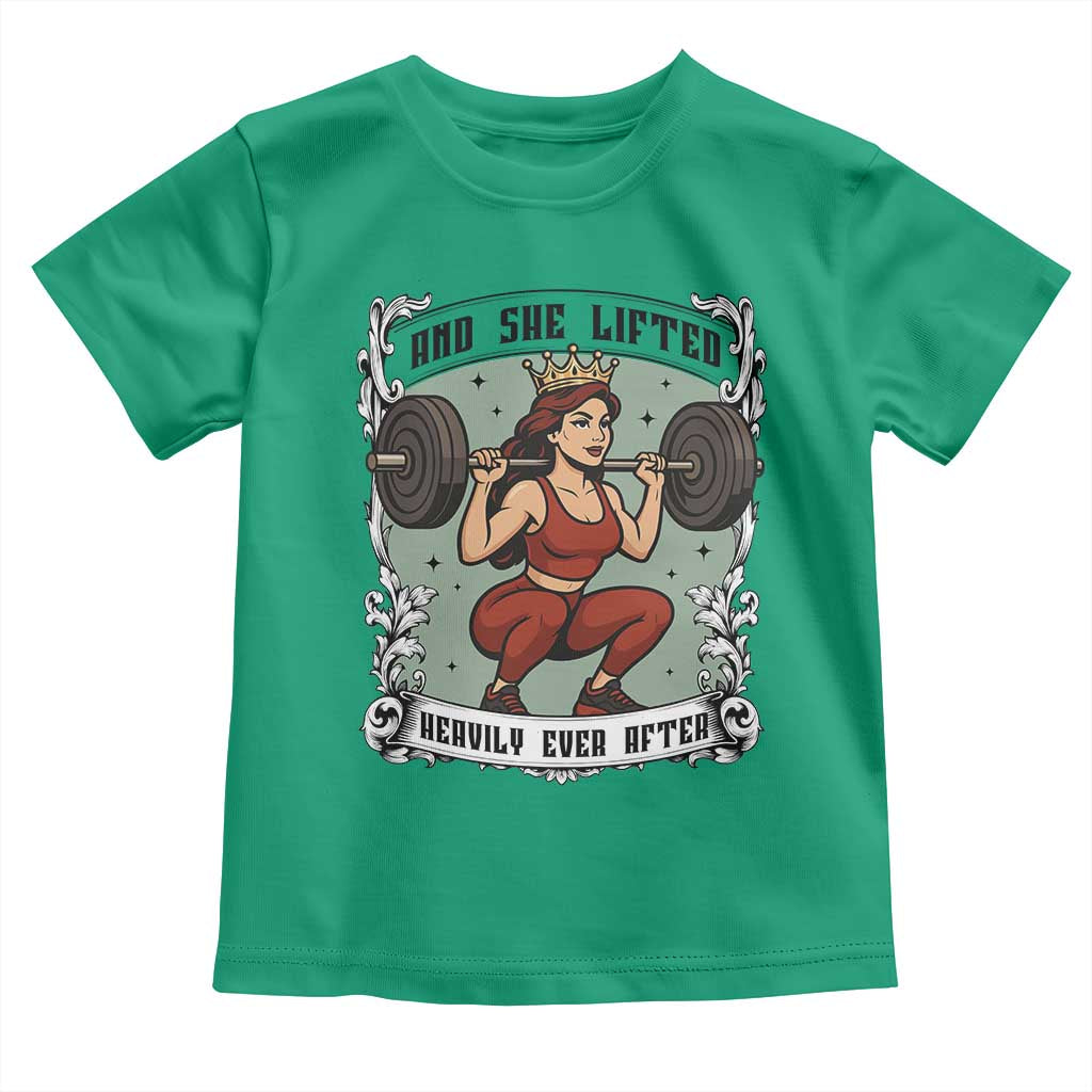 And She Lifted Heavily Ever After Toddler T Shirt Women Weightlifting Humor Gift TS12 Irish Green Print Your Wear