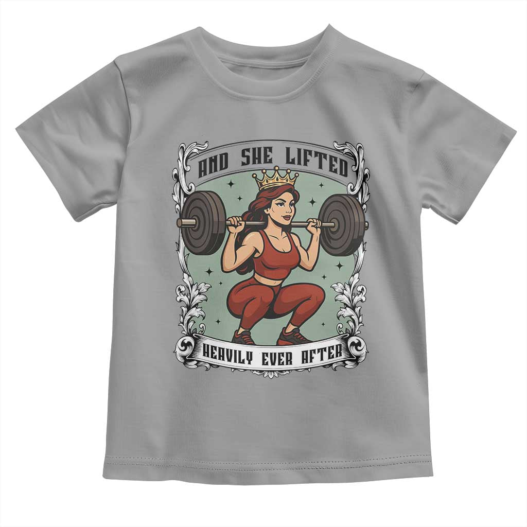 And She Lifted Heavily Ever After Toddler T Shirt Women Weightlifting Humor Gift TS12 Sport Gray Print Your Wear