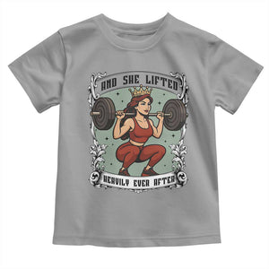 And She Lifted Heavily Ever After Toddler T Shirt Women Weightlifting Humor Gift TS12 Sport Gray Print Your Wear