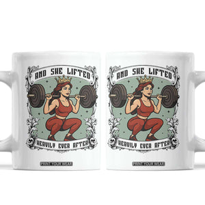 And She Lifted Heavily Ever After Coffee Mug Women Weightlifting Humor Gift TS12 White Print Your Wear