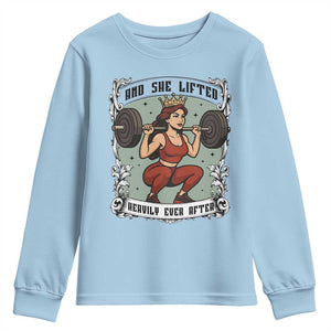 And She Lifted Heavily Ever After Youth Sweatshirt Women Weightlifting Humor Gift TS12 Light Blue Print Your Wear