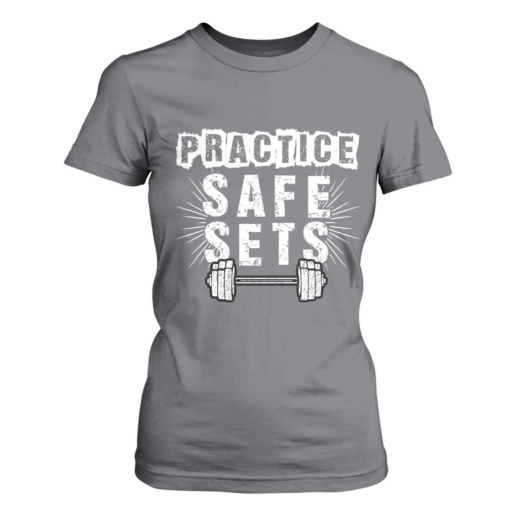 Practice Safe Sets T Shirt For Women Funny Gym Workout Gift TS12 Charcoal Print Your Wear