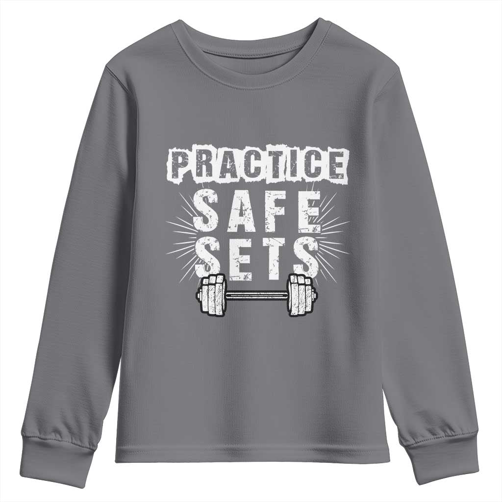 Practice Safe Sets Youth Sweatshirt Funny Gym Workout Gift TS12 Charcoal Print Your Wear