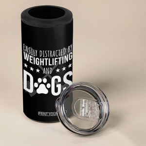 Easily Distracted By Weightlifting And Dogs 4 in 1 Can Cooler Tumbler Funny Gym Gift TS12 Print Your Wear