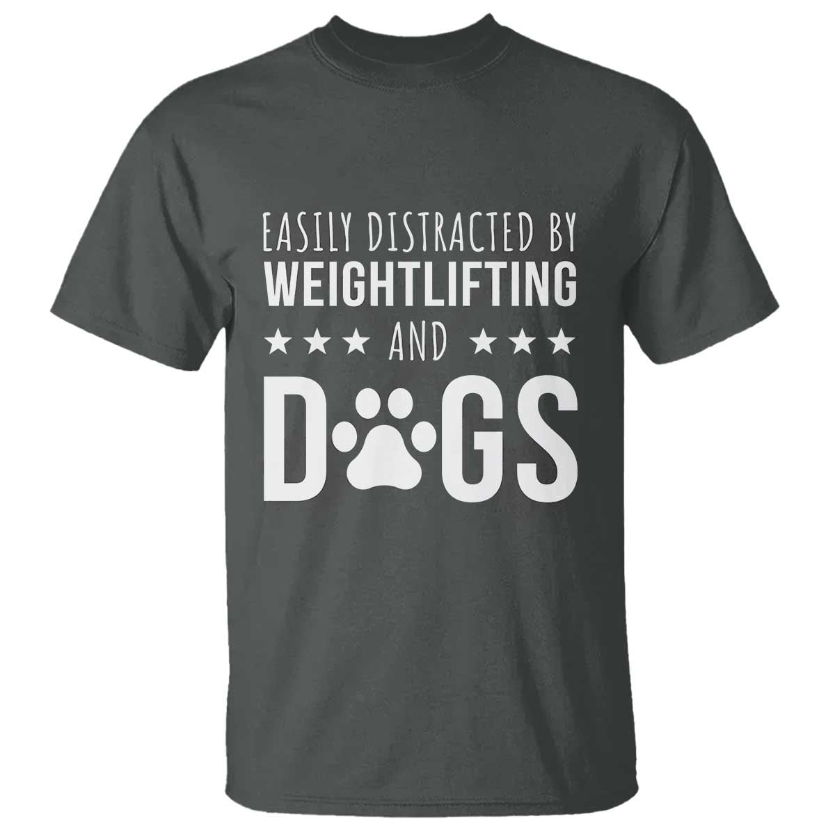 Easily Distracted By Weightlifting And Dogs T Shirt Funny Gym Gift TS12 Dark Heather Print Your Wear
