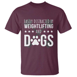 Easily Distracted By Weightlifting And Dogs T Shirt Funny Gym Gift TS12 Maroon Print Your Wear