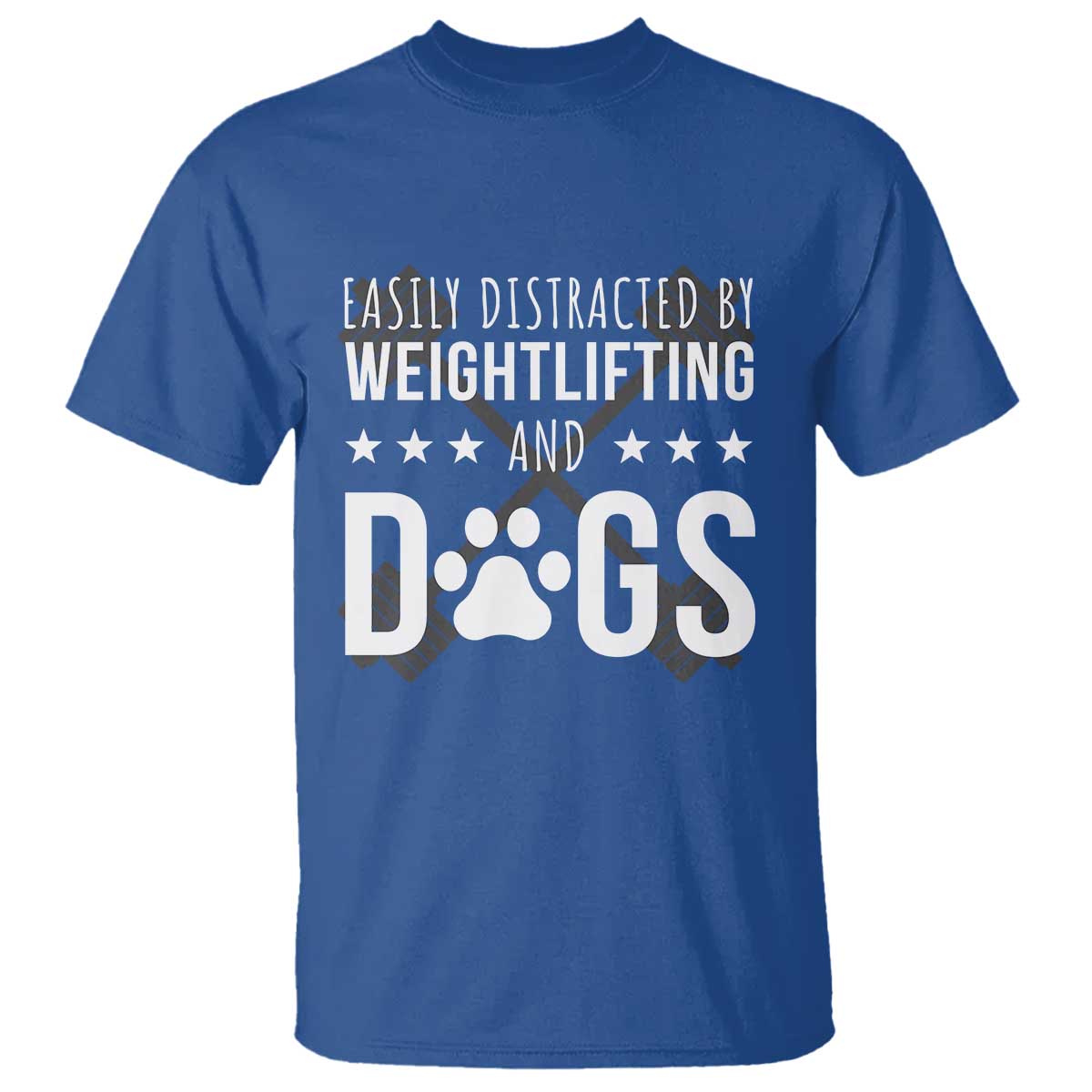 Easily Distracted By Weightlifting And Dogs T Shirt Funny Gym Gift TS12 Royal Blue Print Your Wear