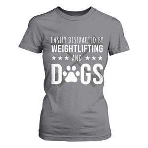 Easily Distracted By Weightlifting And Dogs T Shirt For Women Funny Gym Gift TS12 Charcoal Print Your Wear