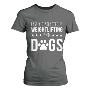Easily Distracted By Weightlifting And Dogs T Shirt For Women Funny Gym Gift TS12 Dark Heather Print Your Wear
