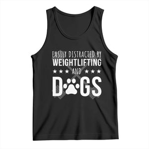Easily Distracted By Weightlifting And Dogs Tank Top Funny Gym Gift TS12 Black Print Your Wear