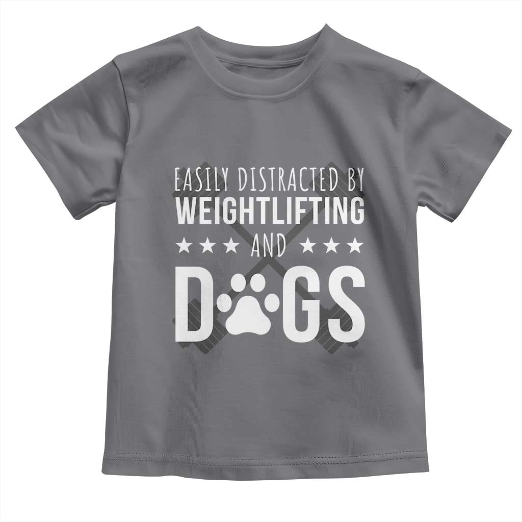 Easily Distracted By Weightlifting And Dogs Toddler T Shirt Funny Gym Gift TS12 Charcoal Print Your Wear