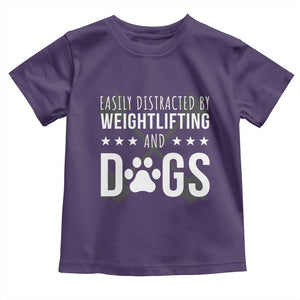Easily Distracted By Weightlifting And Dogs Toddler T Shirt Funny Gym Gift TS12 Purple Print Your Wear