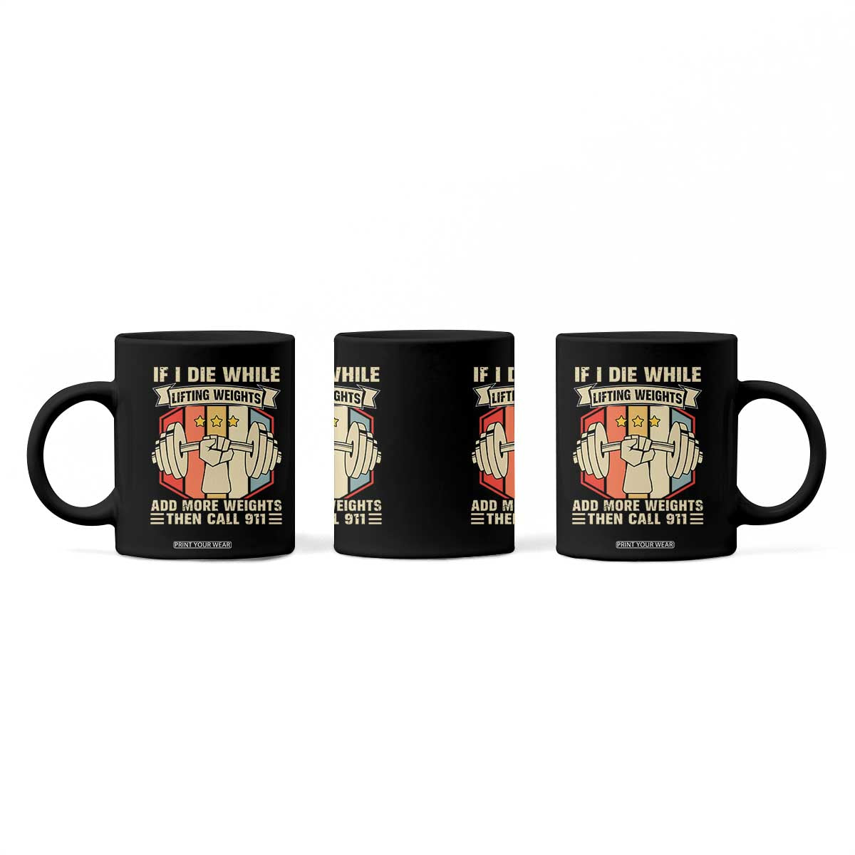 If I Die While Lifting Weights Coffee Mug Funny Weightlifting Fitness Gift TS12 Print Your Wear