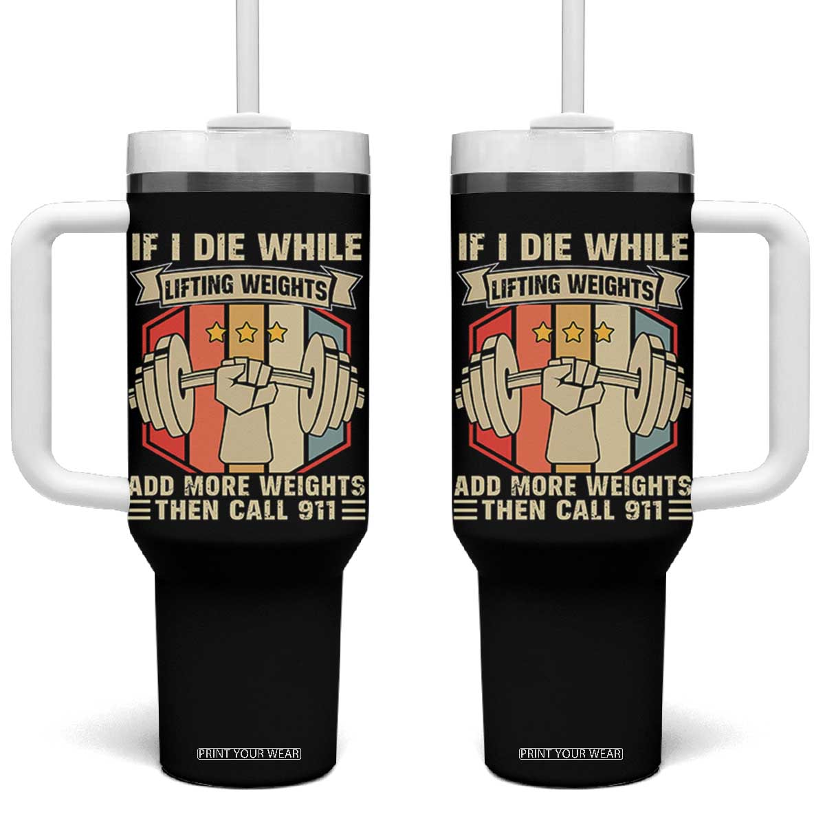 If I Die While Lifting Weights Tumbler With Handle Funny Weightlifting Fitness Gift TS12 One Size: 40 oz Black Print Your Wear