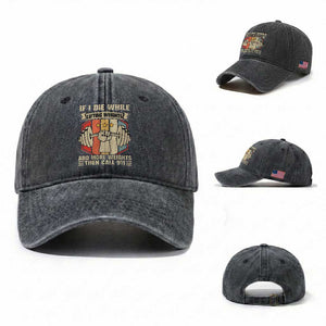 If I Die While Lifting Weights Washed Cotton Baseball Cap Funny Weightlifting Fitness Gift TS12 Washed Cap Universal Fit Dark Gray Print Your Wear