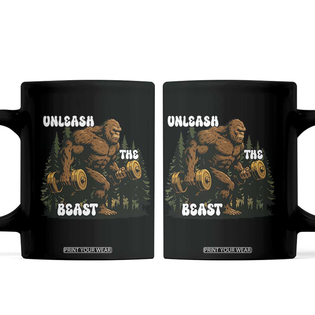 Unleash The Beast Coffee Mug Funny Bigfoot Fitness Workout Gift TS12 Black Print Your Wear