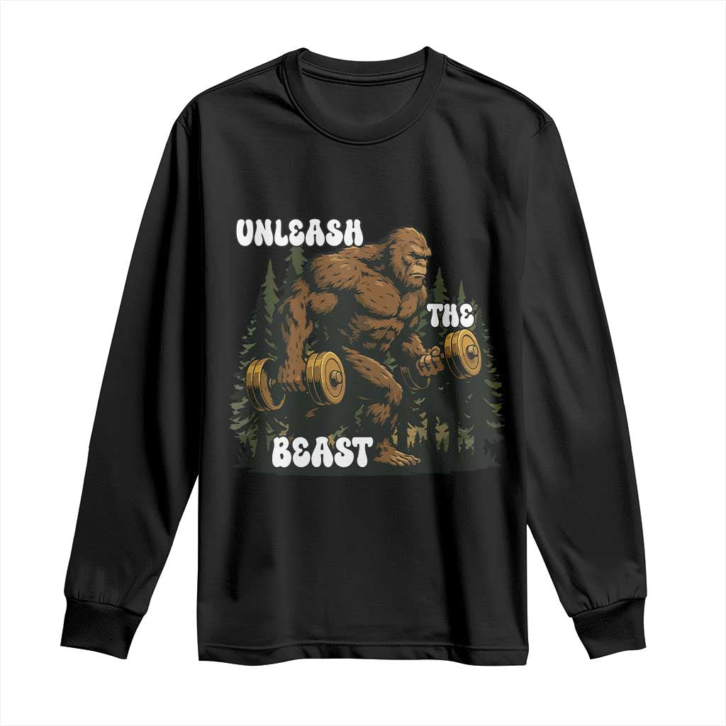 Unleash The Beast Long Sleeve Shirt Funny Bigfoot Fitness Workout Gift TS12 Black Print Your Wear
