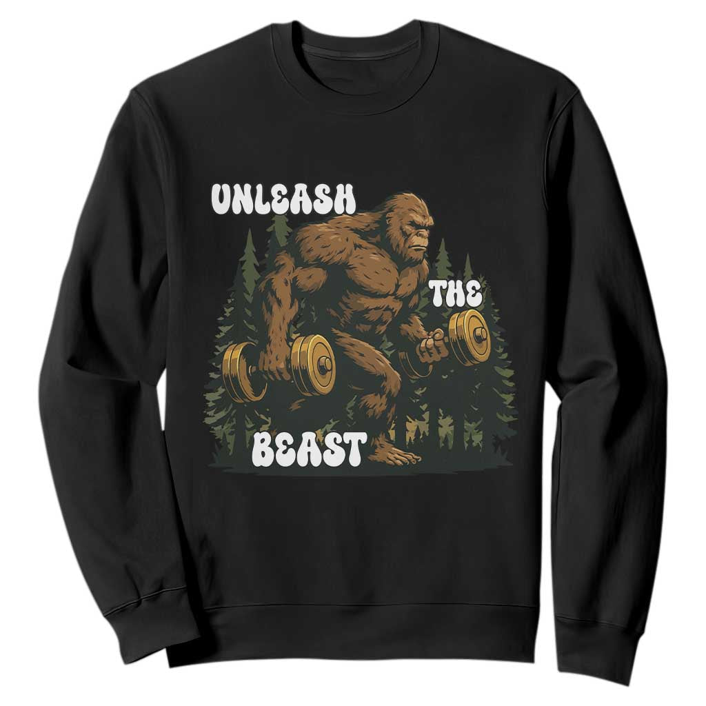 Unleash The Beast Sweatshirt Funny Bigfoot Fitness Workout Gift TS12 Black Print Your Wear