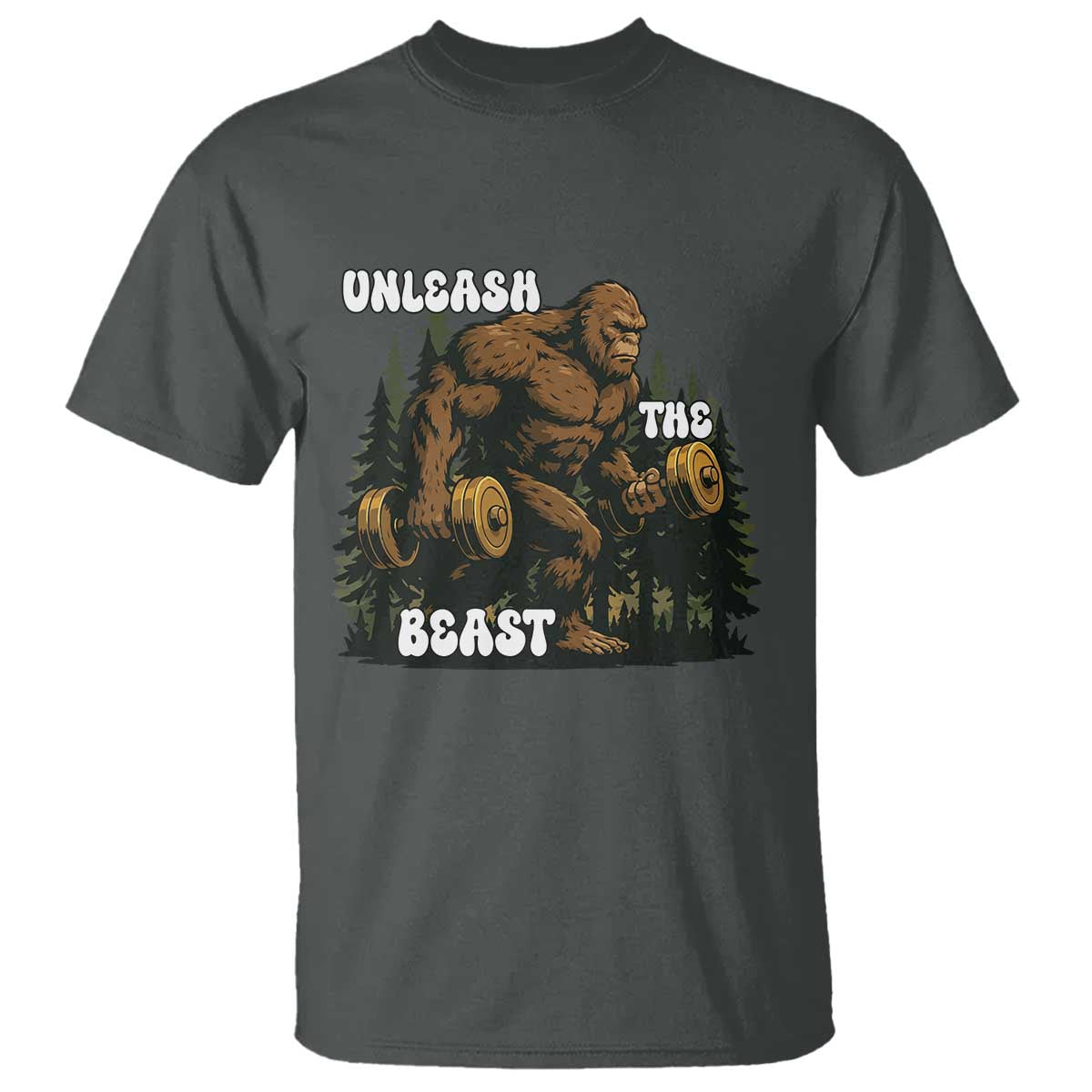 Unleash The Beast T Shirt Funny Bigfoot Fitness Workout Gift TS12 Dark Heather Print Your Wear