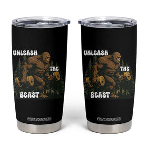 Unleash The Beast Tumbler Cup Funny Bigfoot Fitness Workout Gift TS12 Black Print Your Wear