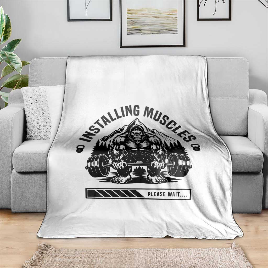 Installing Muscles Please Wait Throw Blanket Bigfoot Funny Gym Workout Gift TS12 Print Your Wear