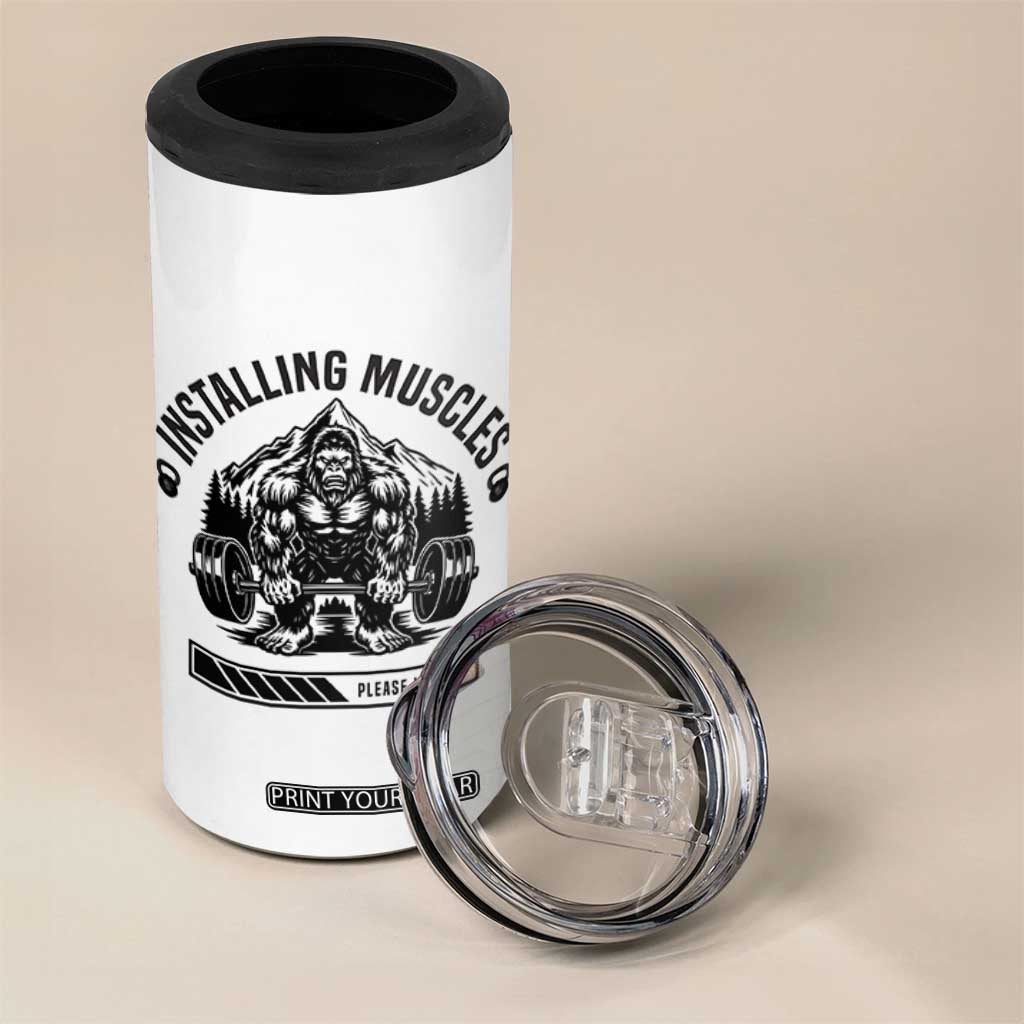 Installing Muscles Please Wait 4 in 1 Can Cooler Tumbler Bigfoot Funny Gym Workout Gift TS12 Print Your Wear