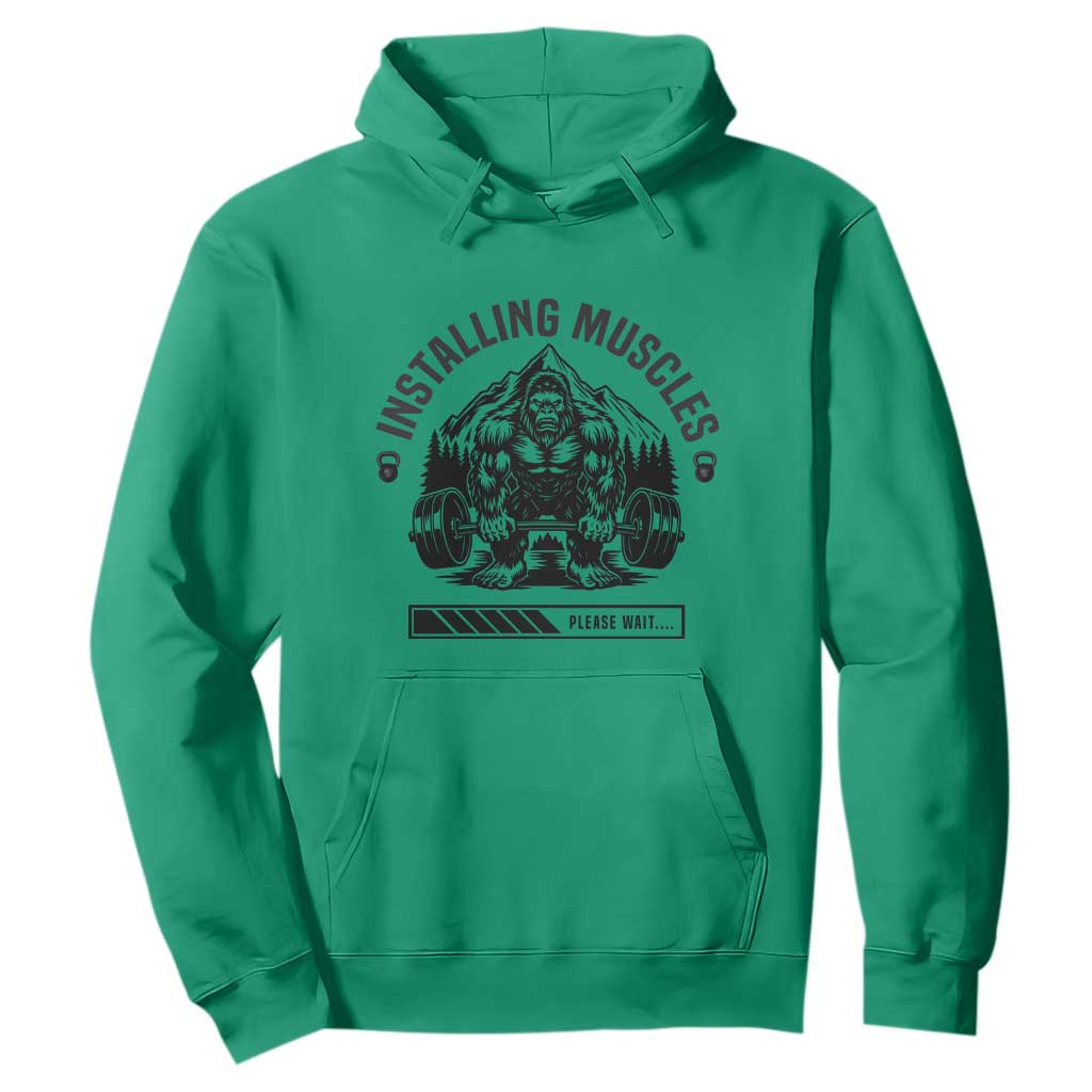 Installing Muscles Please Wait Hoodie Bigfoot Funny Gym Workout Gift TS12 Irish Green Print Your Wear