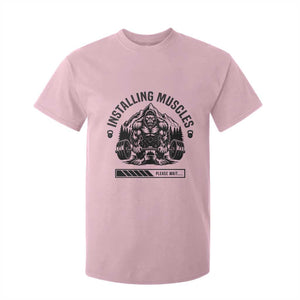 Installing Muscles Please Wait T Shirt For Kid Bigfoot Funny Gym Workout Gift TS12 Light Pink Print Your Wear