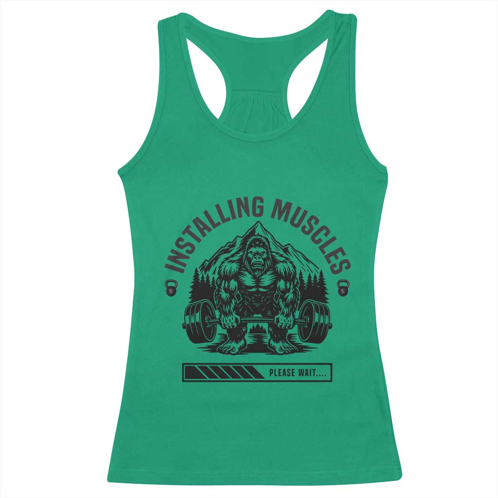 Installing Muscles Please Wait Racerback Tank Top Bigfoot Funny Gym Workout Gift TS12 Irish Green Print Your Wear