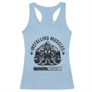 Installing Muscles Please Wait Racerback Tank Top Bigfoot Funny Gym Workout Gift TS12 Light Blue Print Your Wear