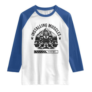 Installing Muscles Please Wait Raglan Shirt Bigfoot Funny Gym Workout Gift TS12 White Royal Print Your Wear