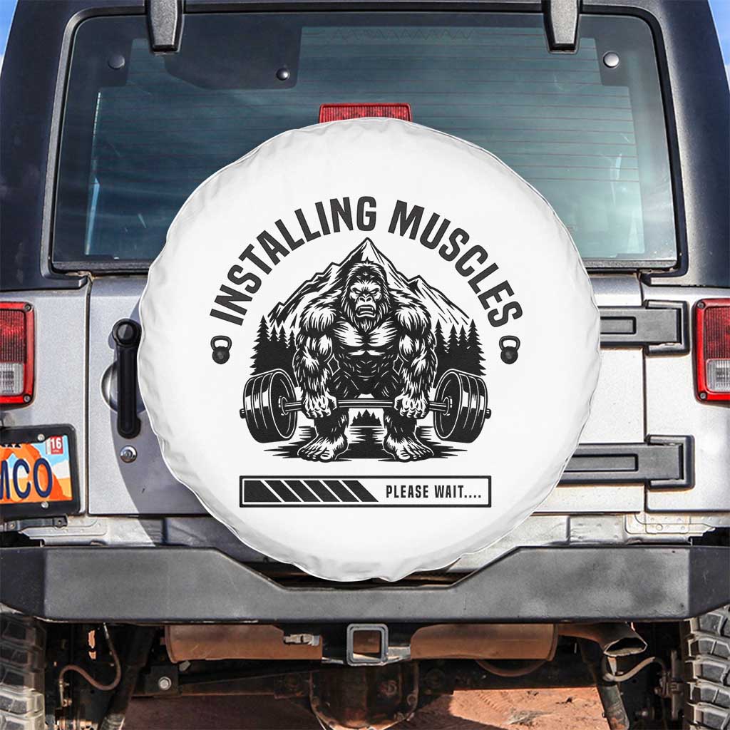 Installing Muscles Please Wait Spare Tire Cover Bigfoot Funny Gym Workout Gift TS12 No hole White Print Your Wear