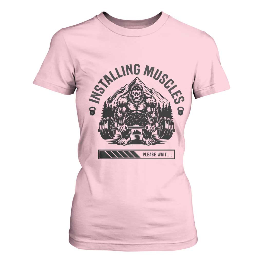 Installing Muscles Please Wait T Shirt For Women Bigfoot Funny Gym Workout Gift TS12 Light Pink Print Your Wear