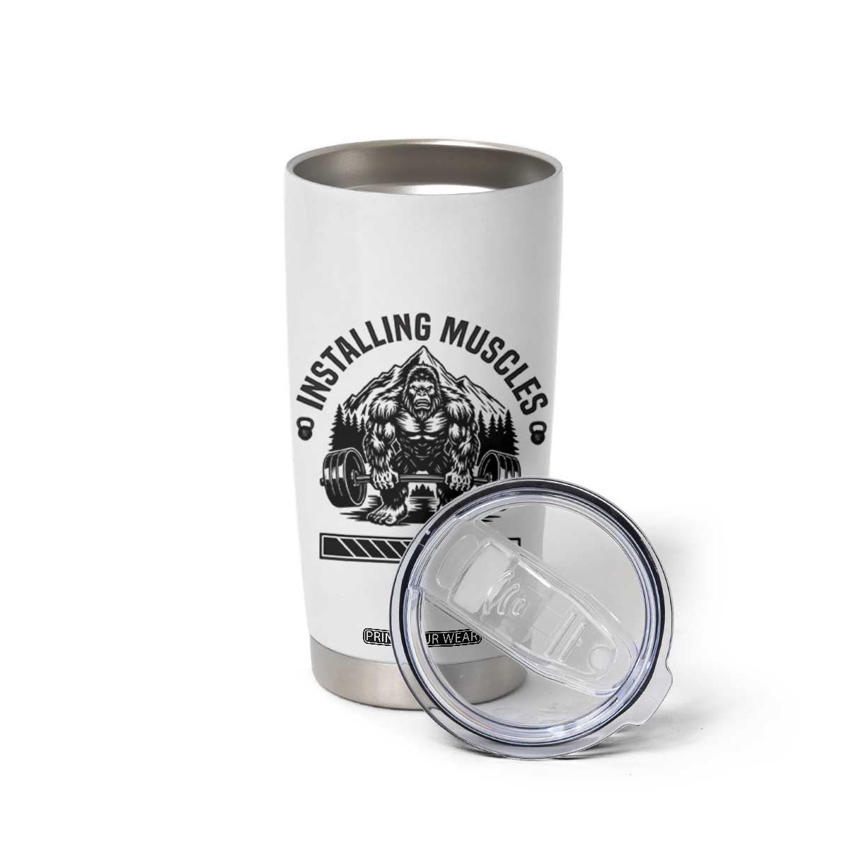 Installing Muscles Please Wait Tumbler Cup Bigfoot Funny Gym Workout Gift TS12 Print Your Wear