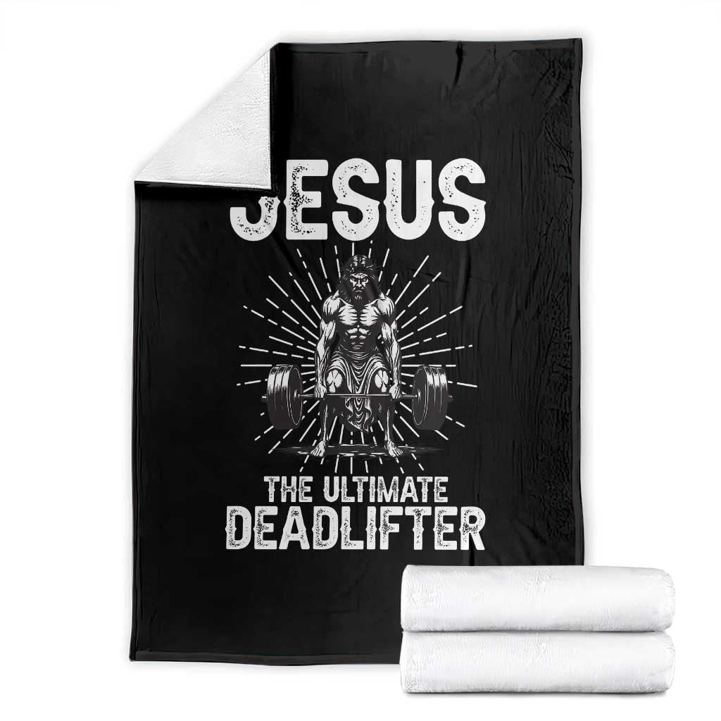 Funny Christian Gym Gift Throw Blanket Jesus The Ultimate Deadlifter TS12 Black Print Your Wear