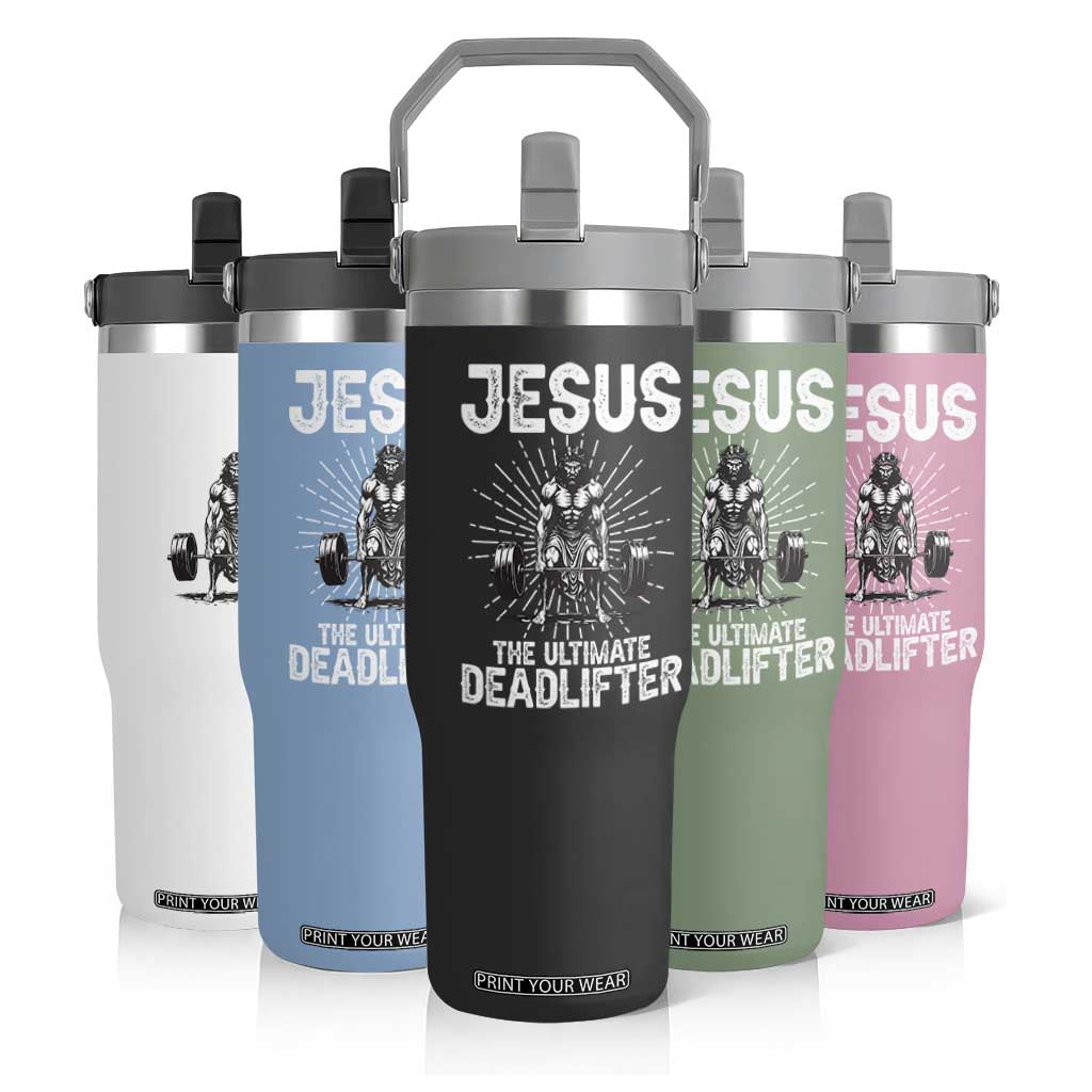 Funny Christian Gym Gift Flip Straw Tumbler Jesus The Ultimate Deadlifter TS12 Print Your Wear