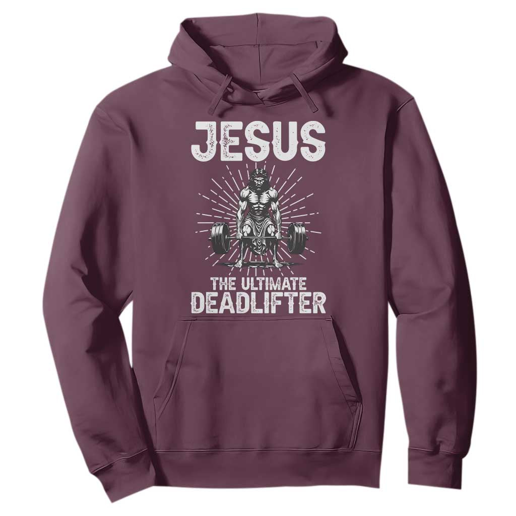 Funny Christian Gym Gift Hoodie Jesus The Ultimate Deadlifter TS12 Maroon Print Your Wear