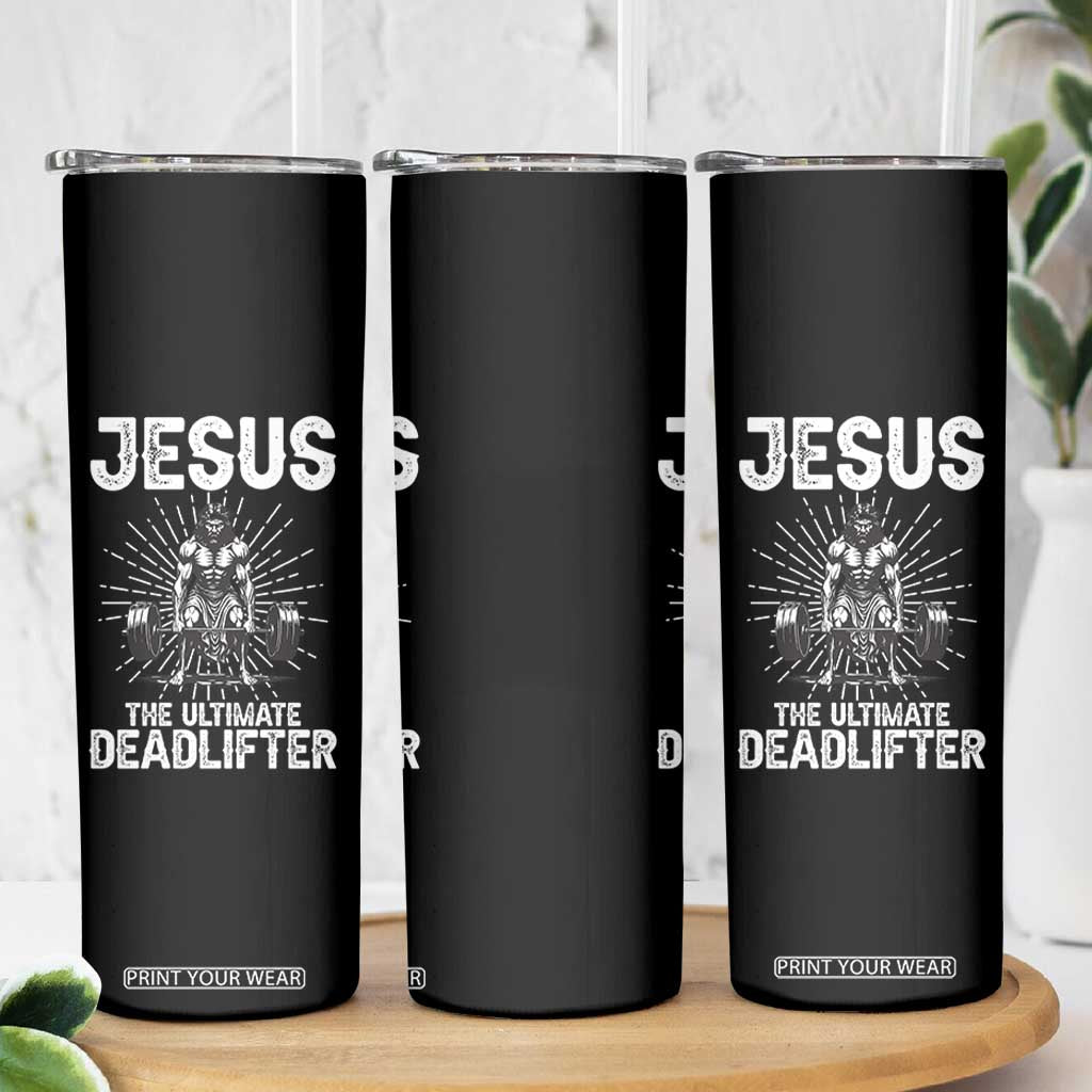 Funny Christian Gym Gift Skinny Tumbler Jesus The Ultimate Deadlifter TS12 Print Your Wear