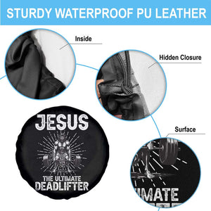 Funny Christian Gym Gift Spare Tire Cover Jesus The Ultimate Deadlifter TS12 Print Your Wear