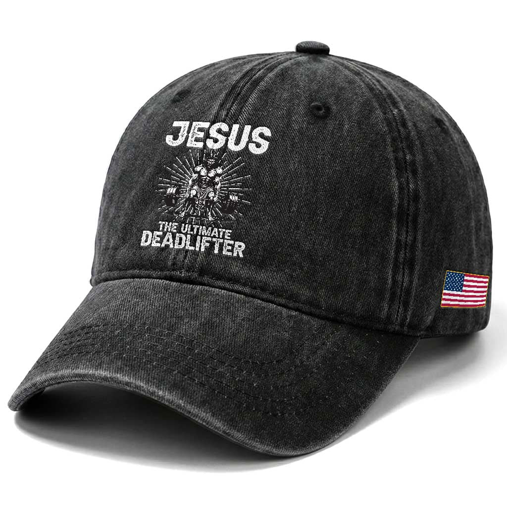 Funny Christian Gym Gift Washed Cotton Baseball Cap Jesus The Ultimate Deadlifter TS12 Print Your Wear