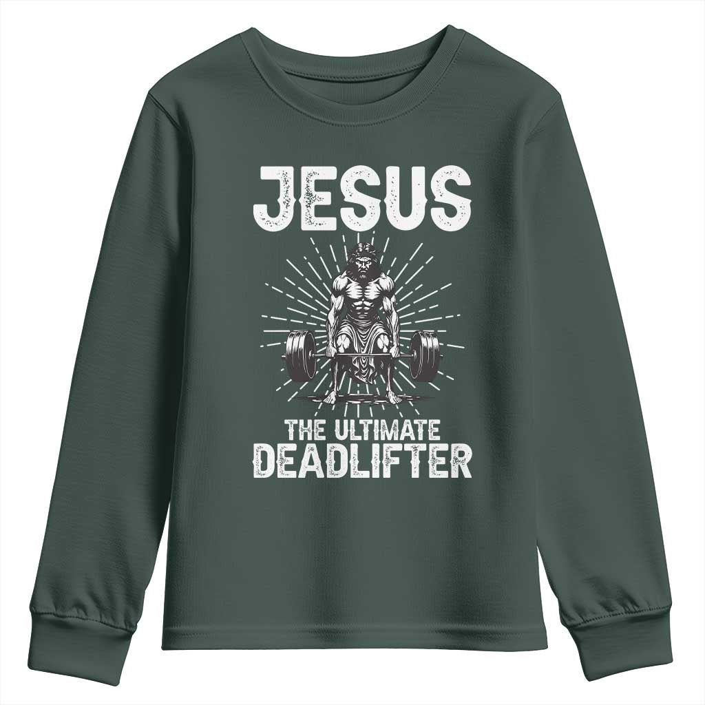 Funny Christian Gym Gift Youth Sweatshirt Jesus The Ultimate Deadlifter TS12 Dark Forest Green Print Your Wear