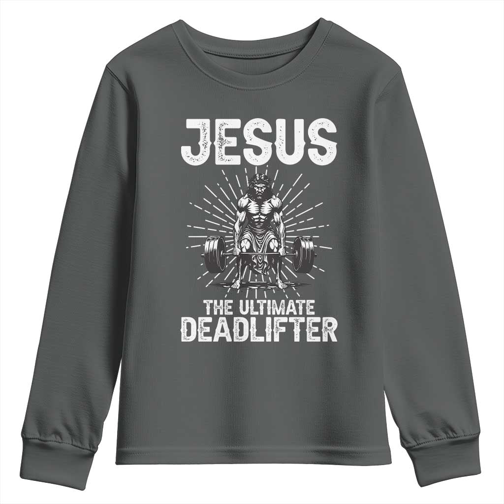 Funny Christian Gym Gift Youth Sweatshirt Jesus The Ultimate Deadlifter TS12 Dark Heather Print Your Wear