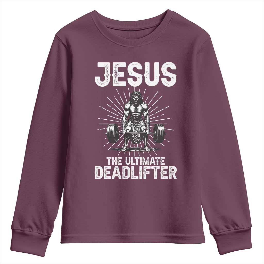Funny Christian Gym Gift Youth Sweatshirt Jesus The Ultimate Deadlifter TS12 Maroon Print Your Wear
