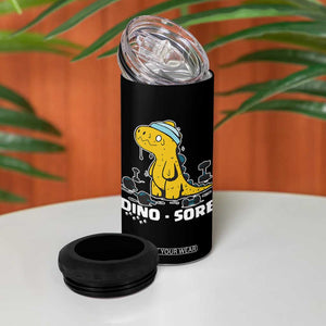 Dino Sore 4 in 1 Can Cooler Tumbler Funny Dinosaur Workout Gift TS12 Print Your Wear
