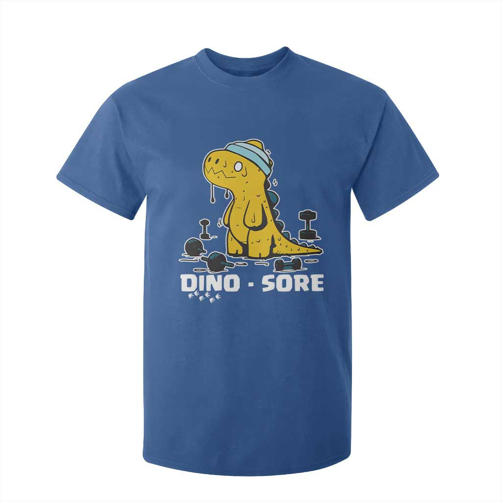 Dino Sore T Shirt For Kid Funny Dinosaur Workout Gift TS12 Royal Blue Print Your Wear