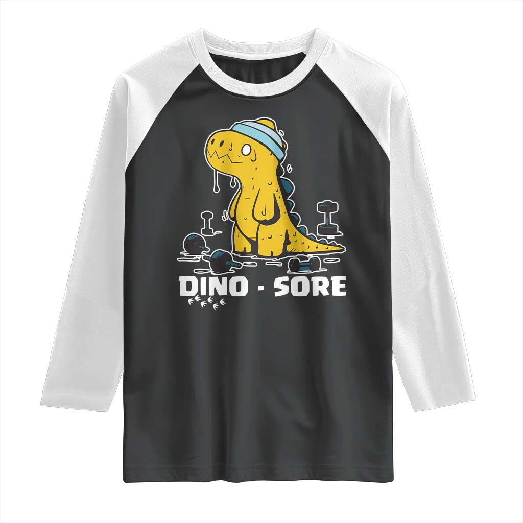 Dino Sore Raglan Shirt Funny Dinosaur Workout Gift TS12 Black White Print Your Wear