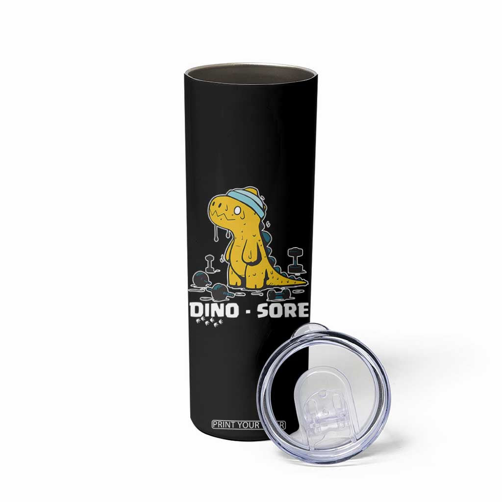 Dino Sore Skinny Tumbler Funny Dinosaur Workout Gift TS12 Print Your Wear