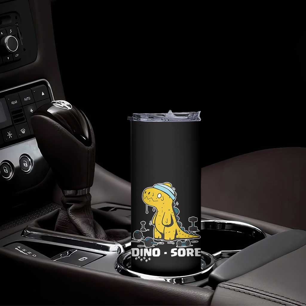 Dino Sore Skinny Tumbler Funny Dinosaur Workout Gift TS12 Print Your Wear