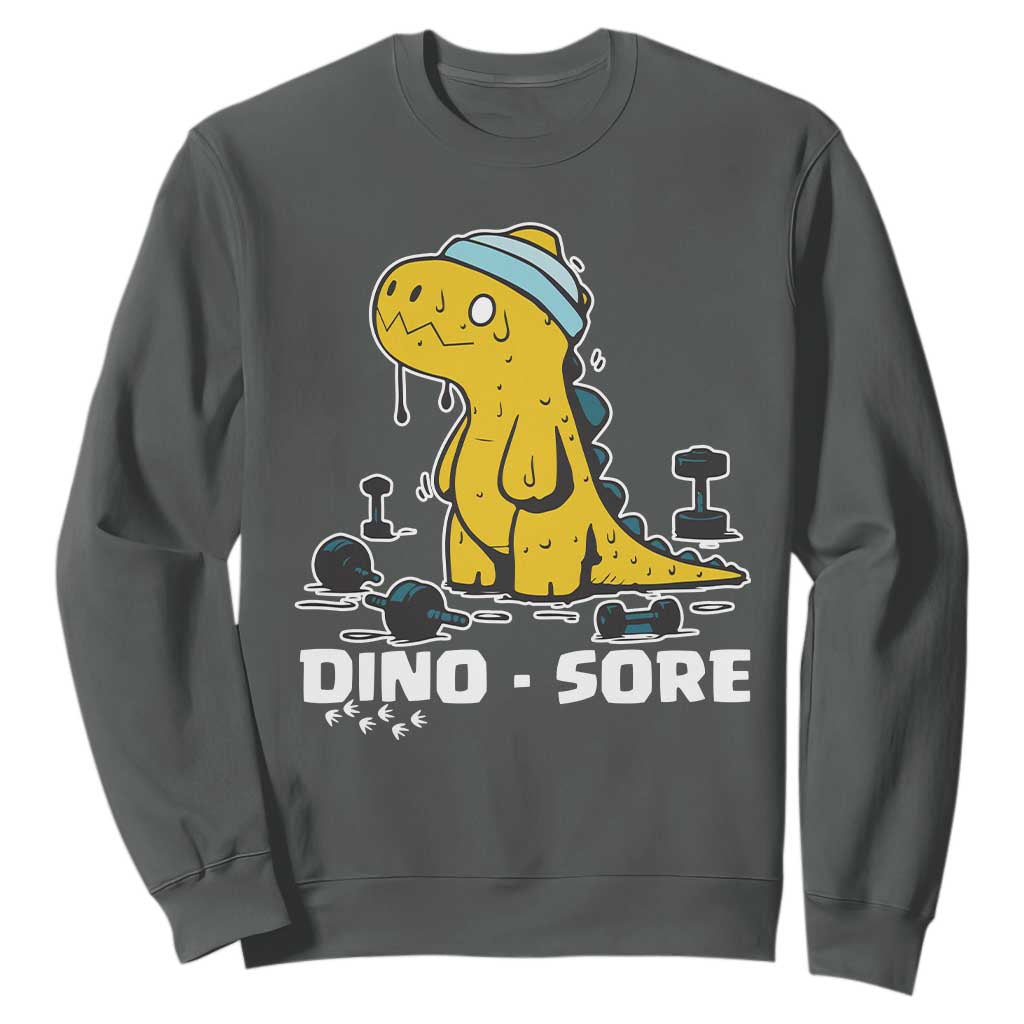 Dino Sore Sweatshirt Funny Dinosaur Workout Gift TS12 Dark Heather Print Your Wear