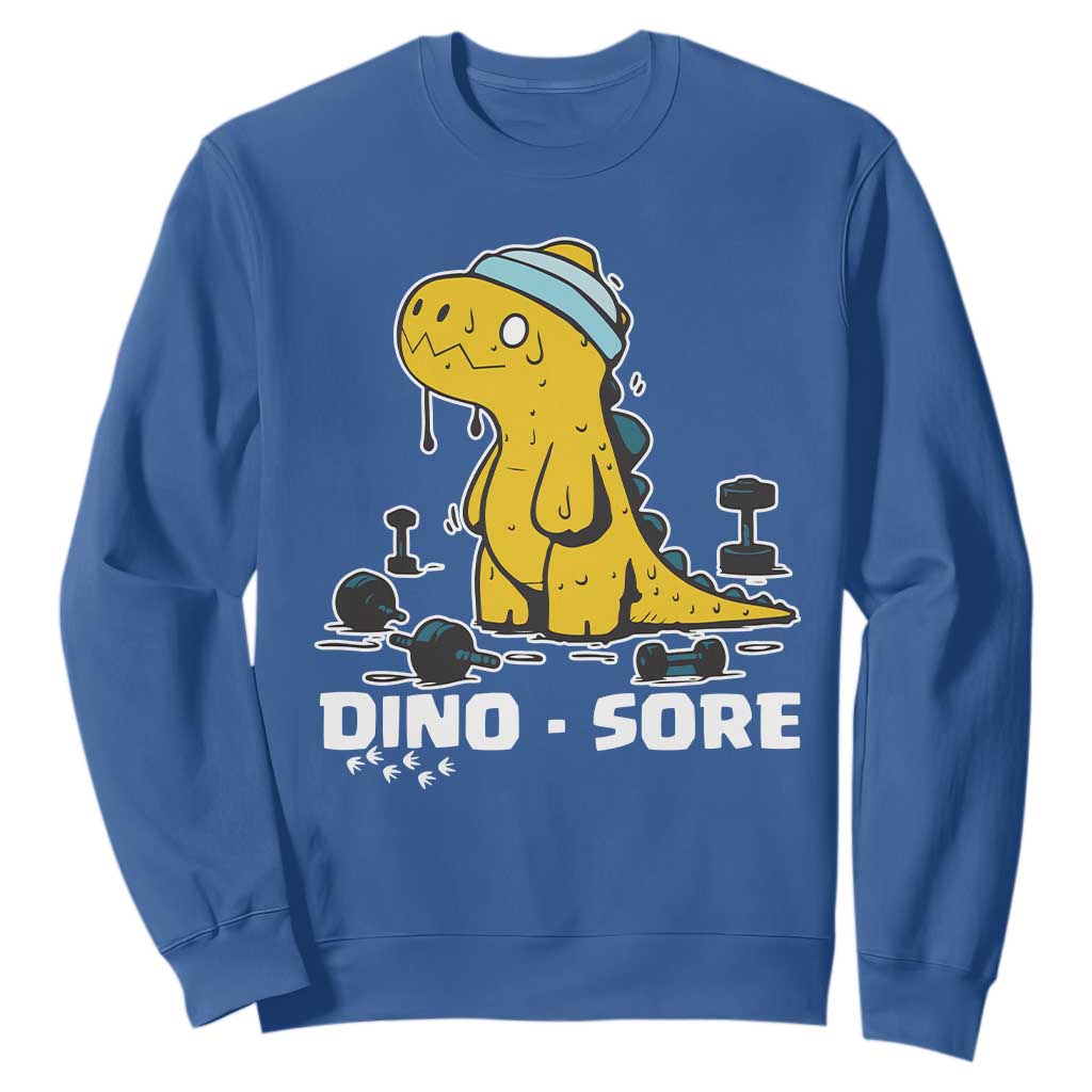 Dino Sore Sweatshirt Funny Dinosaur Workout Gift TS12 Royal Blue Print Your Wear